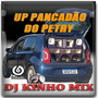CD UP Pancadao do Petry 2022 DJ Kinho Mi