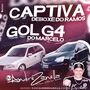 CD CAPTIVA DEBOXE E GOL G4