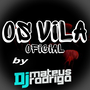 OS VILA OFC by DJ MATEUS RODRIGO