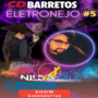 CD BARRETOS ELETRONEJO DJ NILDO MIX 05