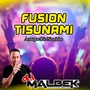 FUSION TISUNAMI