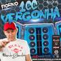 FIORINO 100 VERGONHA DJ ANDRE ZANELLA