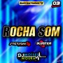 Rocha Som Volume 3 - Dj Moises Moura