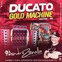 DUCATO GOLD MACHINE