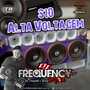 CD S10 Alta Voltagem - DJ Frequency Mix