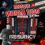CD Reboque QuebraTudo - DJFrequencyMix