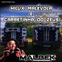 HILUX MALEVOLA E CARRETINHA DO ZEUS VOL1