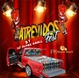 ATREVIDOS FEST BY DJ SUPER KAELL