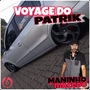 VOYAGE DO PATRIK