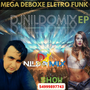 02 MEGA DEBOXE ELETRO FUNK DJ NILDO MIX