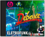 CD ELETROFUNK DEBOXE 2022