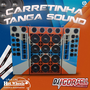 Carretinha Tanga Sound By Dj Igor Fell