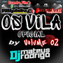 OS VILA VOL. 2  by DJ MATEUS RODRIGO