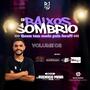 Baixos Sombrio-DJRodrigoMaia