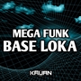 MEGA FUNK BASE LOKA