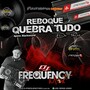 CD Reboque QuebraTudo Vol2 -FrequencyMix