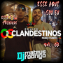 EQUIPE OS CLANDESTINOS VOL. 03