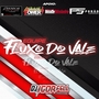 Equipe Fluxo do Vale Vol 2 By Dj Igor Fell