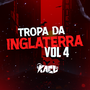 CD  TROPA DA INGLATERRA VOL 4