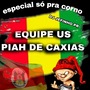 EQUIP US PIAH DE CAXIAS