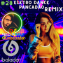 ELETRODANCE PANCADAO REMIX DJNILDOMIX 28
