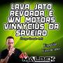 LAVAJATO REVOADA E WN MOTORS  FIM DE ANO