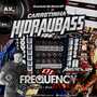 CD HidrauBass FimDeAno - DJFrequencyMix