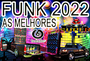 FUNK 2022 AS MELHORES BY DJ SUPER KAELL