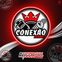 Cd Conexao 018 Volume 2  By Dj Igor Fell