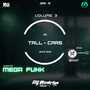 Tallcars Especial Mega Funk Vol03