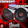FREMONT PANCADADAO E ZE BOMBA