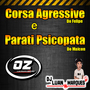 CD Corsa Agressive e Parati Psicopata