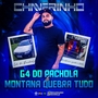 Cd G4 Do Pachola e Montana Quebra Tudo