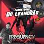 CD Carretinha do Leandrao-DJFrequencyMix