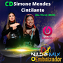 CD Simone Mendes Cintilante Dj NildoMix