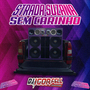 Strada Suzana Sem Carinho By Dj Igor Fell