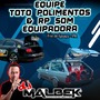 TOTO POLIMENTOS E RP SOM EQUIPADORA