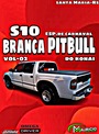 CD S10 BRANCA PITBULL ESP CARNAVAL