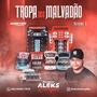 TROPA DOS MALVADAO VOL 02   DJ ALEEKS