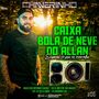Cd Caixa Bola De Neve Do Allan Vol.6