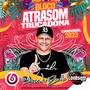 BLOCO ATRASOM TRUCADONA CARNAVAL 2023