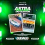 Astra Pancadao do Cleiton Vol.1 - DjDago