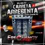CD CarretinhaArrebentaVol2 -FrequencyMix