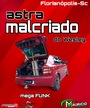CD ASTRA MALCRIADO ESP MEGA FUNK