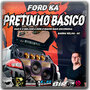 CD - FORD KA PRETINHO BASICO  - DJ BIRO