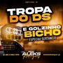 CD TROPA DO DS E GOLZINHO BICHO