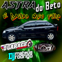 ASTRA DO BETO - BAILAO MEU FI