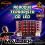 REBOQUE TERRORISTA DO LEO