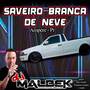SAVEIRO BRANCA DE NEVE VOL1