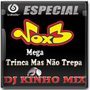 Mega Vox3 -Trinca Mas Nao Trepa DJ Kinho